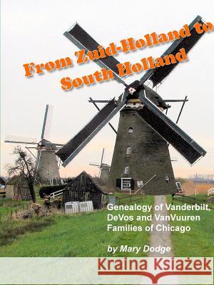 From Zuid-Holland to South Holland Mary Dodge 9781329598287