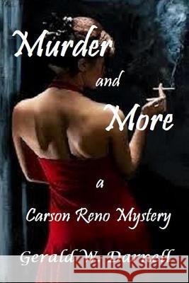 Murder and More Gerald Darnell 9781329600355