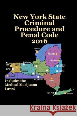 New York State Criminal Procedure and Penal Code 2016 John Snape 9781329607422 Lulu.com