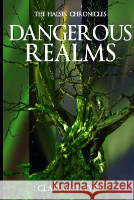 Dangerous Realms Clair McIntyre 9781329616998