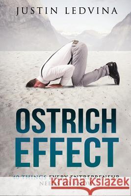 The Ostrich Effect - Paperback Justin Ledvina 9781329625730 Lulu.com