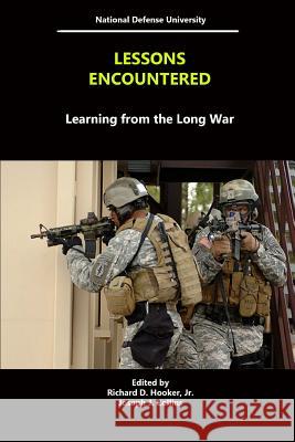 Lessons Encountered: Learning From The Long War University, National Defense 9781329628496