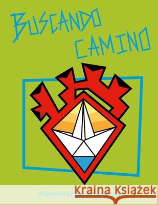 Buscando Camino Maura Torre 9781329629073 Lulu.com