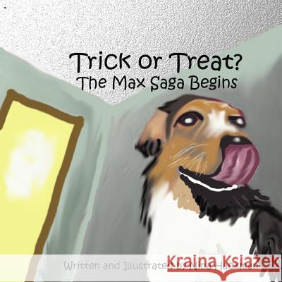 Trick or Treat: the Max Saga Begins Nina Hackman 9781329632196