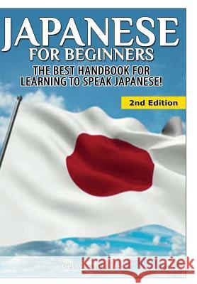 Japanese For Beginners Guides, Getaway 9781329641778 Lulu.com