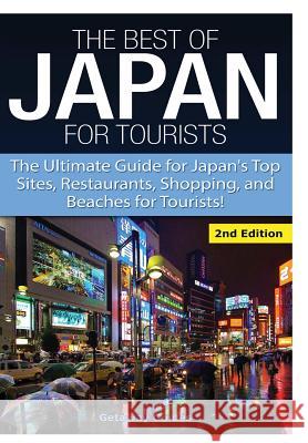 The Best of Japan for Tourists Getaway Guides 9781329641792 Lulu.com