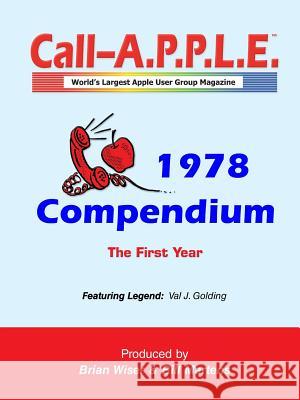 Call-A.P.P.L.E. Magazine ? 1978 Compendium Martens, Bill 9781329662384 Lulu.com