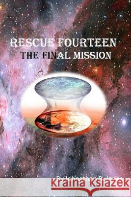 Rescue Fourteen Johnathan Jones 9781329679849 Lulu.com