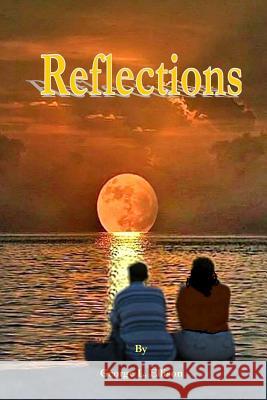 Reflections George L. Ellison 9781329685277