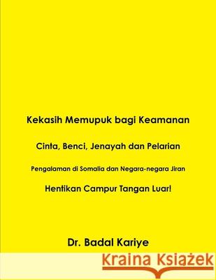 Kekasih Memupuk bagi Keamanan Dr Badal Kariye 9781329706538