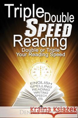 Triple Double Speed Reading Dennis Brooks 9781329725089