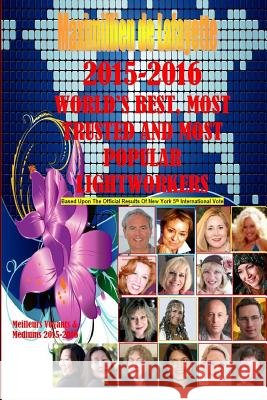 2015-2016 World's Best, Most Trusted and Most Popular Lightworkers Maximillien De Lafayette 9781329735491