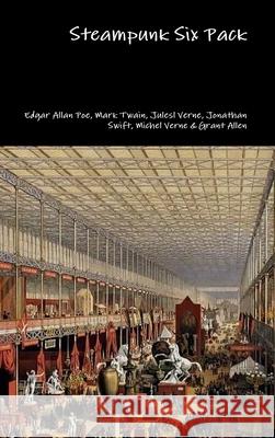 Steampunk Six Pack Edgar Allan Poe Mark Twain Jules Verne 9781329741874 Lulu.com