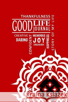 Good Life Journal for Teens - Rta Cover Charlie & Megan Good 9781329771017