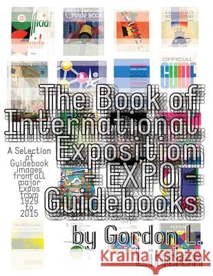 The Book of Expo Guidebooks Gordon Linden 9781329778702