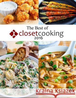 The Best of Closet Cooking 2016 Kevin Lynch 9781329783201