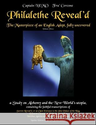 Philalethe Reveal\'d Vol. 3 B/W Captain Nemo Fra' Cercone 9781329792555