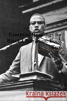 Essential Readings for Black Liberation: Book Two Sekou, Asafo Shaka 9781329792708