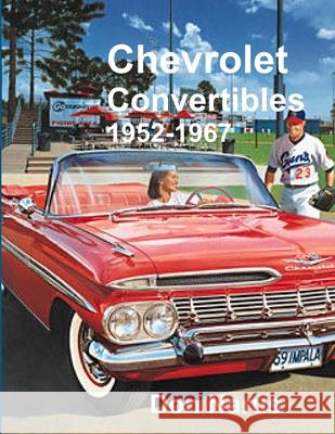 Chevrolet Convertibles 1952-1967 Don Narus 9781329793149