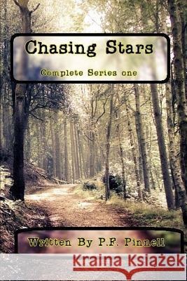 Chasing Stars (Complete Series One) P. F. Pinnell 9781329803978