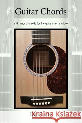 Guitar Chords - Minor 7 Chords Dan Lupo 9781329814172