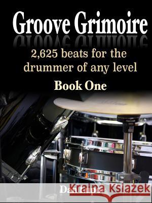 Groove Grimoire - Book 1 Dan Lupo 9781329818569