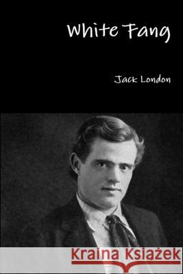 White Fang Jack London 9781329820609