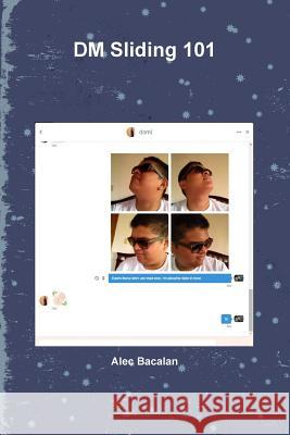 DM Sliding 101 Alec Bacalan 9781329834873 Lulu.com