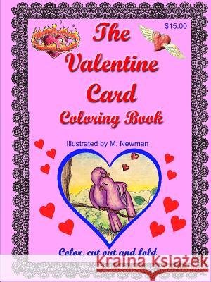 The Valentine Card Coloring Book Martin Newman 9781329835030 Lulu.com