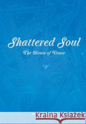 Shattered Soul M. S. Farrell 9781329840690 Lulu.com