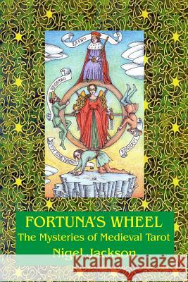 Fortuna's Wheel Nigel Jackson 9781329843387