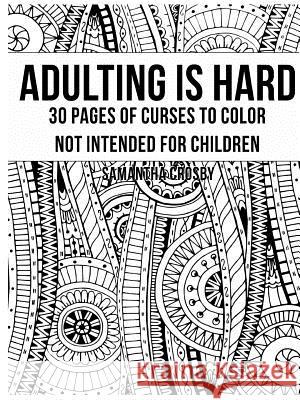 Adulting is Hard Samantha Crosby 9781329845954