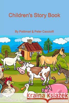 Children's Story Book Pattimari & Peter Cacciolfi 9781329880924