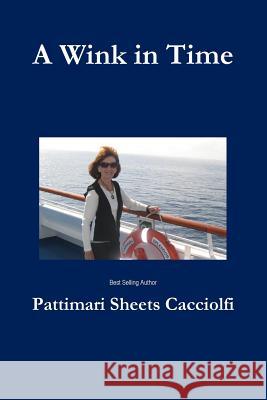 A Wink in TIme Sheets Cacciolfi, Pattimari 9781329896994