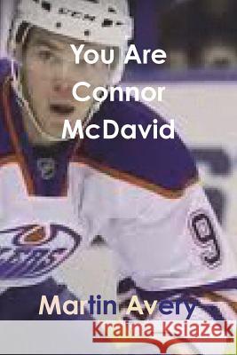 You Are Connor McDavid Martin Avery 9781329902503
