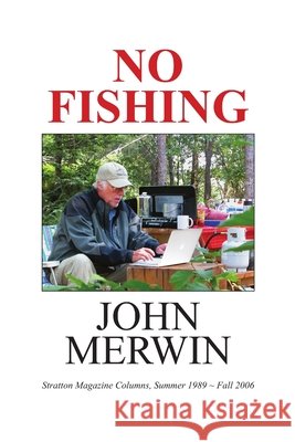 No Fishing John Merwin 9781329910706