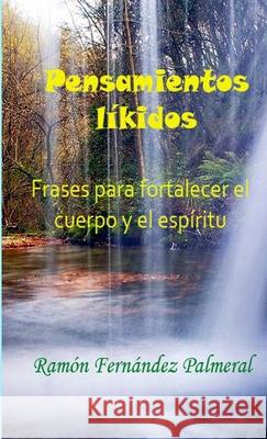 Pensamientos Likidos Ramon Fernandez Palmeral 9781329920699