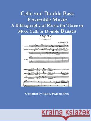 Cello and Double Bass Ensemble Music Nancy Price 9781329927155