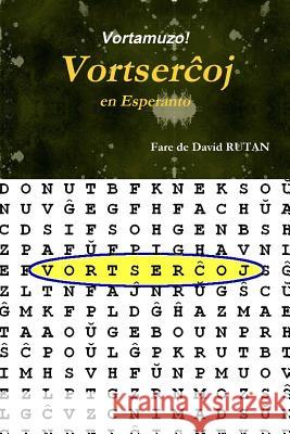 Vortamuzo! - Vortserchoj en Esperanto Rutan, David 9781329929111 Lulu.com