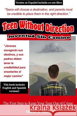 Teen Without Direction / Juventud Sin Camino Mario Munoz 9781329951365 Lulu.com