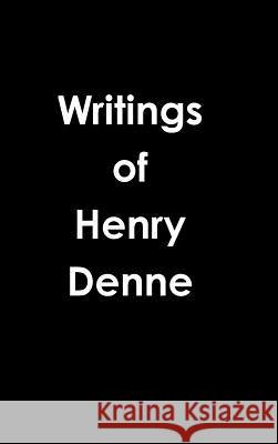 Writings of Henry Denne Henry Denne 9781329956889