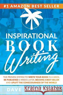 Inspirational Book Writing (paperback) Dave Thompson 9781329958036 Lulu.com