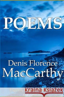 Poems Denis Florence MacCarthy 9781329958920 Lulu.com