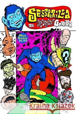 Sass Parilla The Singing Gorilla: The Comic Komix, Mini 9781329961586 Lulu.com