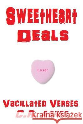 Sweetheart Deals C. R. Asher 9781329964334 Lulu.com