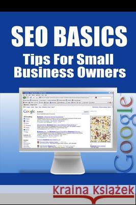 SEO Basics - Tips for Small Business Owners New Thrive Learning Institute 9781329967052 Lulu.com