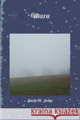 Mara Emily H. Salter 9781329967335