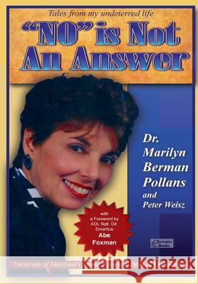 No is Not an Answer Marilyn Pollans with Peter Weisz 9781329973923