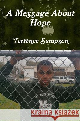 A Message About Hope Terrence Sampson 9781329979956 Lulu.com