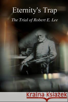 Eternity's Trap Rhys Thomas 9781329995666